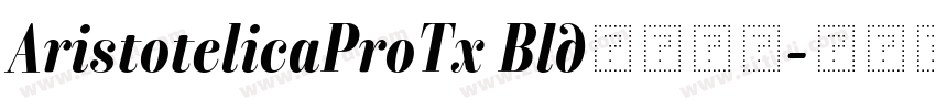 AristotelicaProTx Bld字体下载字体转换
